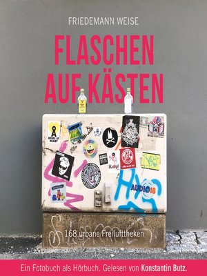 cover image of Flaschen auf Kästen--168 urbane Freilufttheken